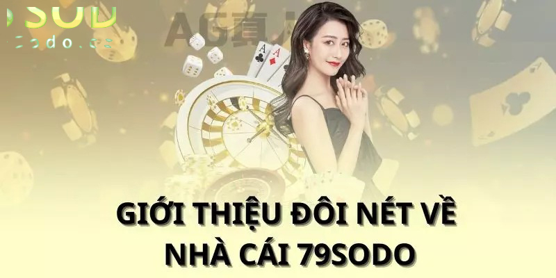 Tìm hiểu về sân chơi 79sodo