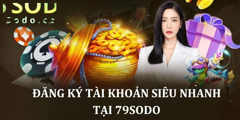 Các bước đăng ký tài khoản 79sodo