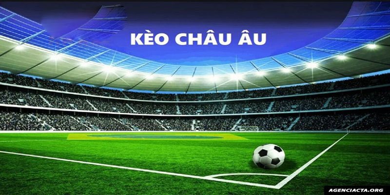 Kèo cược Châu Âu tại 79sodo